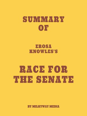 cover image of Summary of Erosa Knowles's Race for the Senate